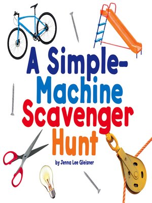 cover image of A Simple-Machine Scavenger Hunt